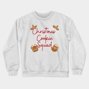 Christmas cookie squad tee Crewneck Sweatshirt